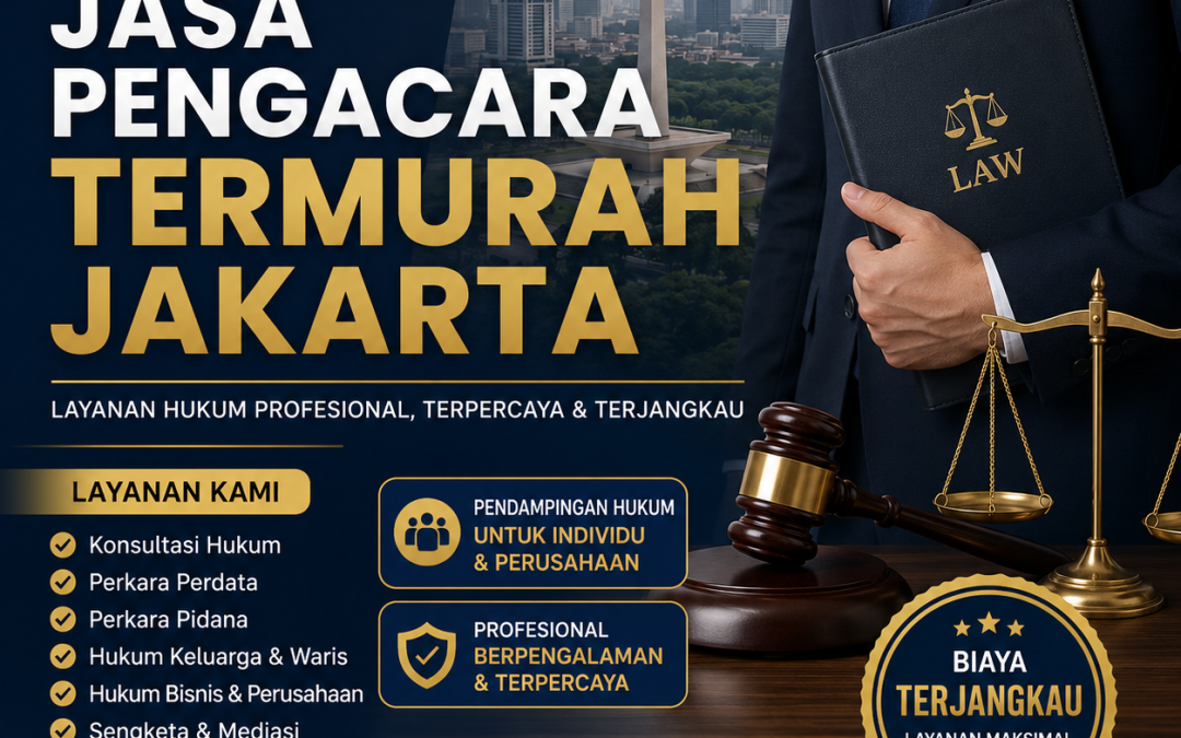 Jasa Pengacara Termurah Jakarta