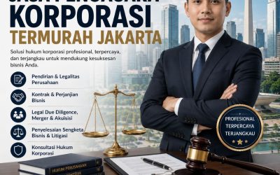 Jasa Pengacara Korporasi Termurah Jakarta